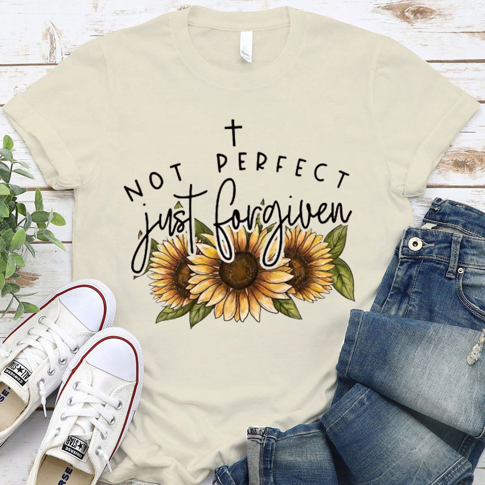 Not Perfect Just Forgiven Christian T-Shirt