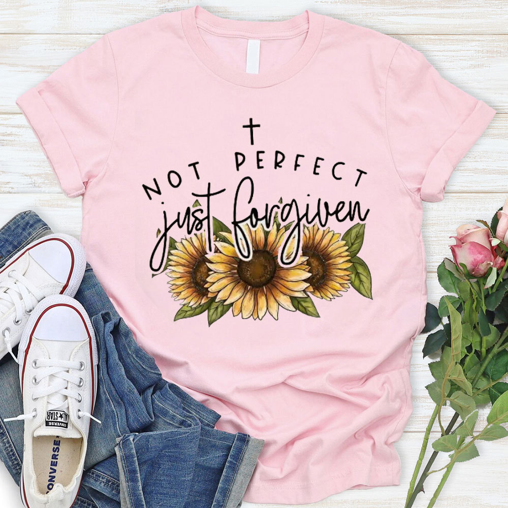 Not Perfect Just Forgiven Christian T-Shirt