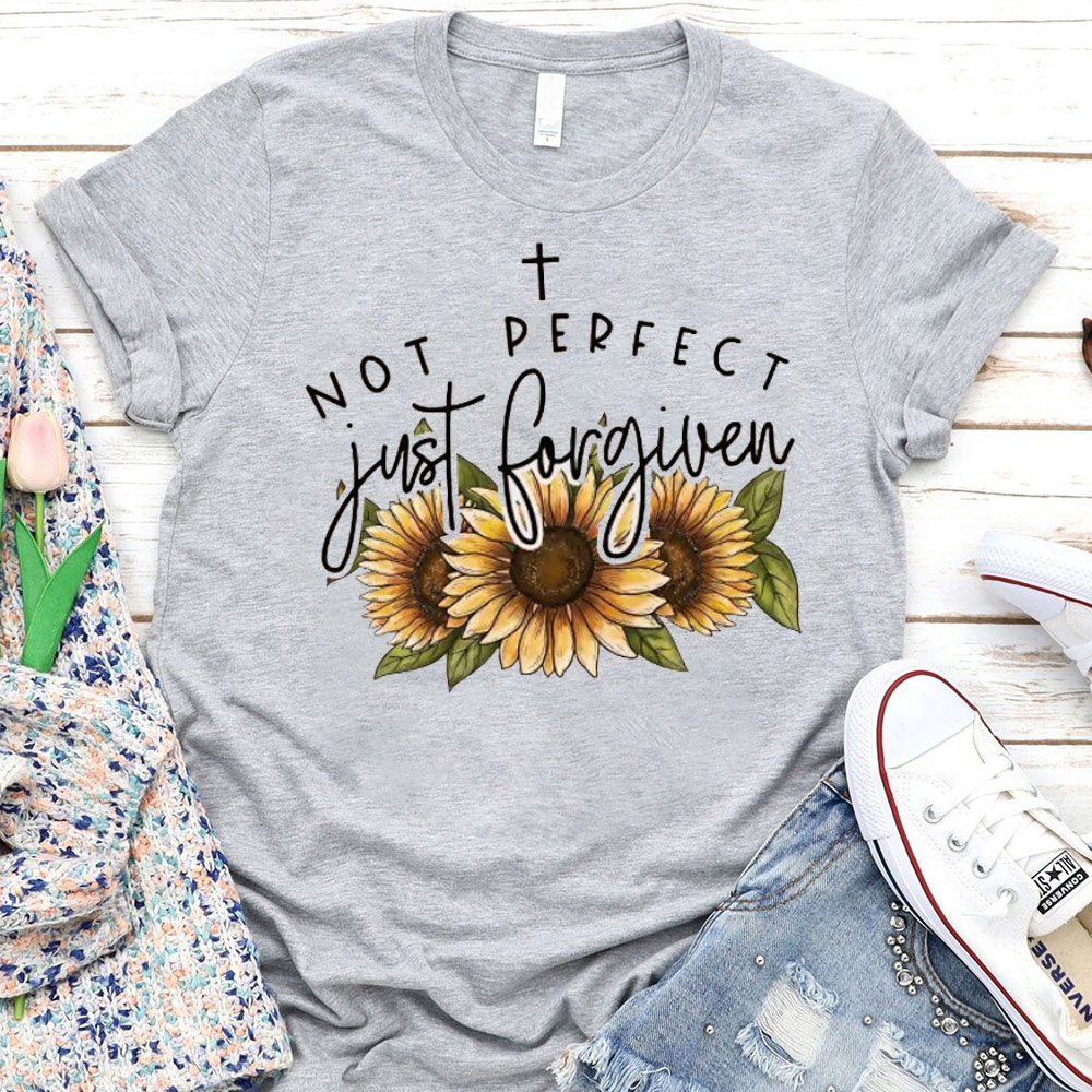 Not Perfect Just Forgiven Christian T-Shirt