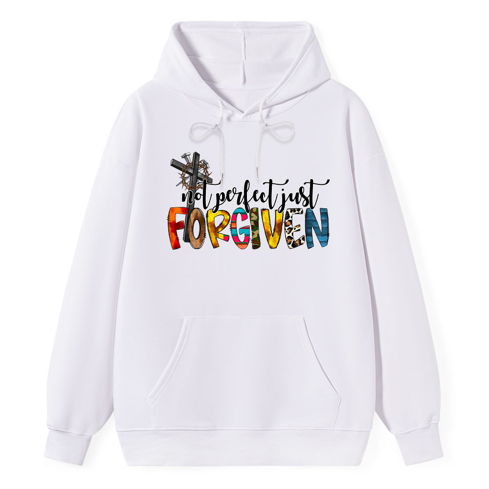 Not Perfect Just Forgiven Hoodie