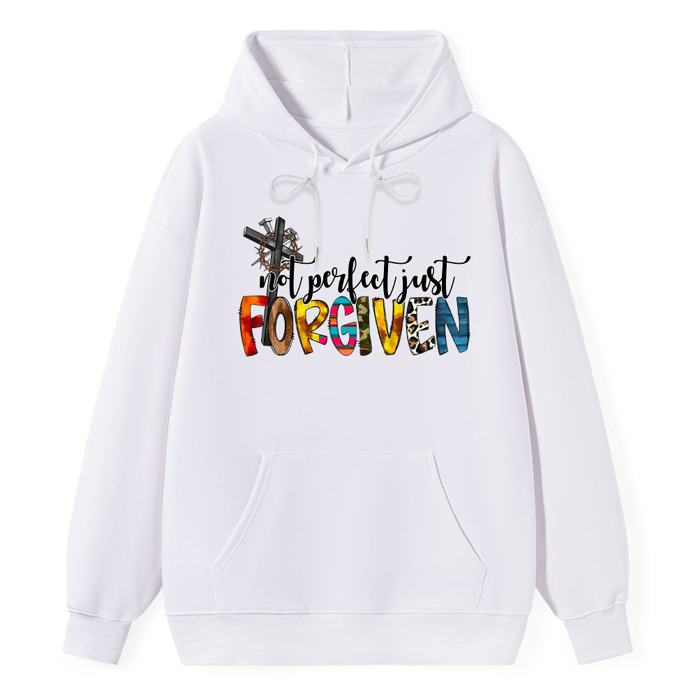Not Perfect Just Forgiven Hoodie
