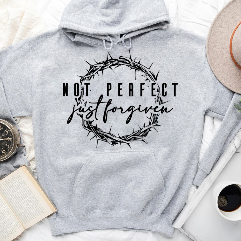 Not Perfect Just Forgiven Religious Hoodie