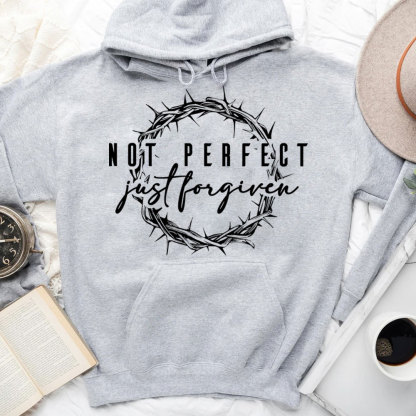 Not Perfect Just Forgiven Religious Hoodie