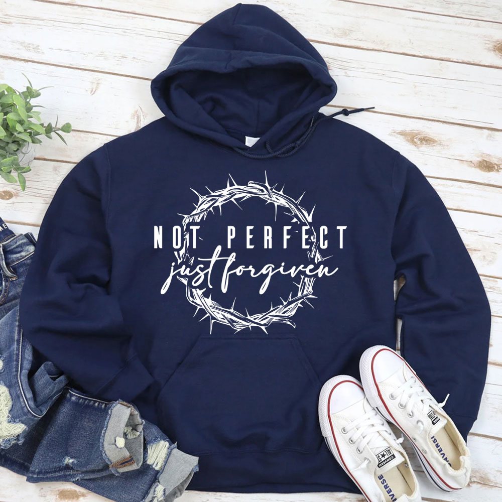 Not Perfect Just Forgiven Religious Hoodie