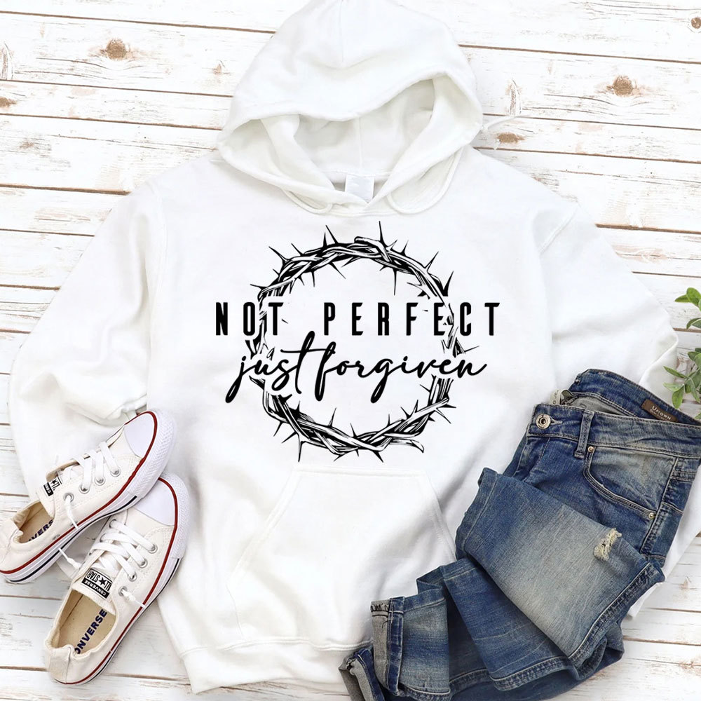 Not Perfect Just Forgiven Religious Hoodie