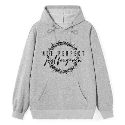 Not Perfect Just Forgiven Religious Hoodie