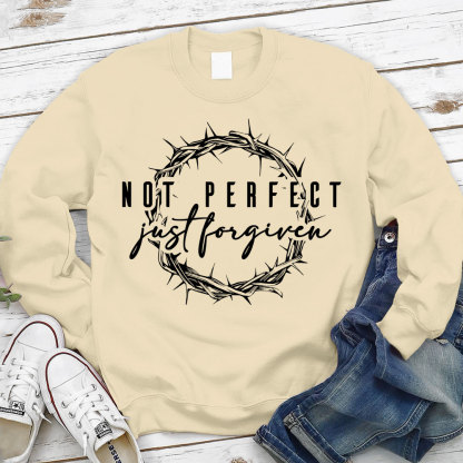 Not Perfect Just Forgiven Religious Sweatshirt