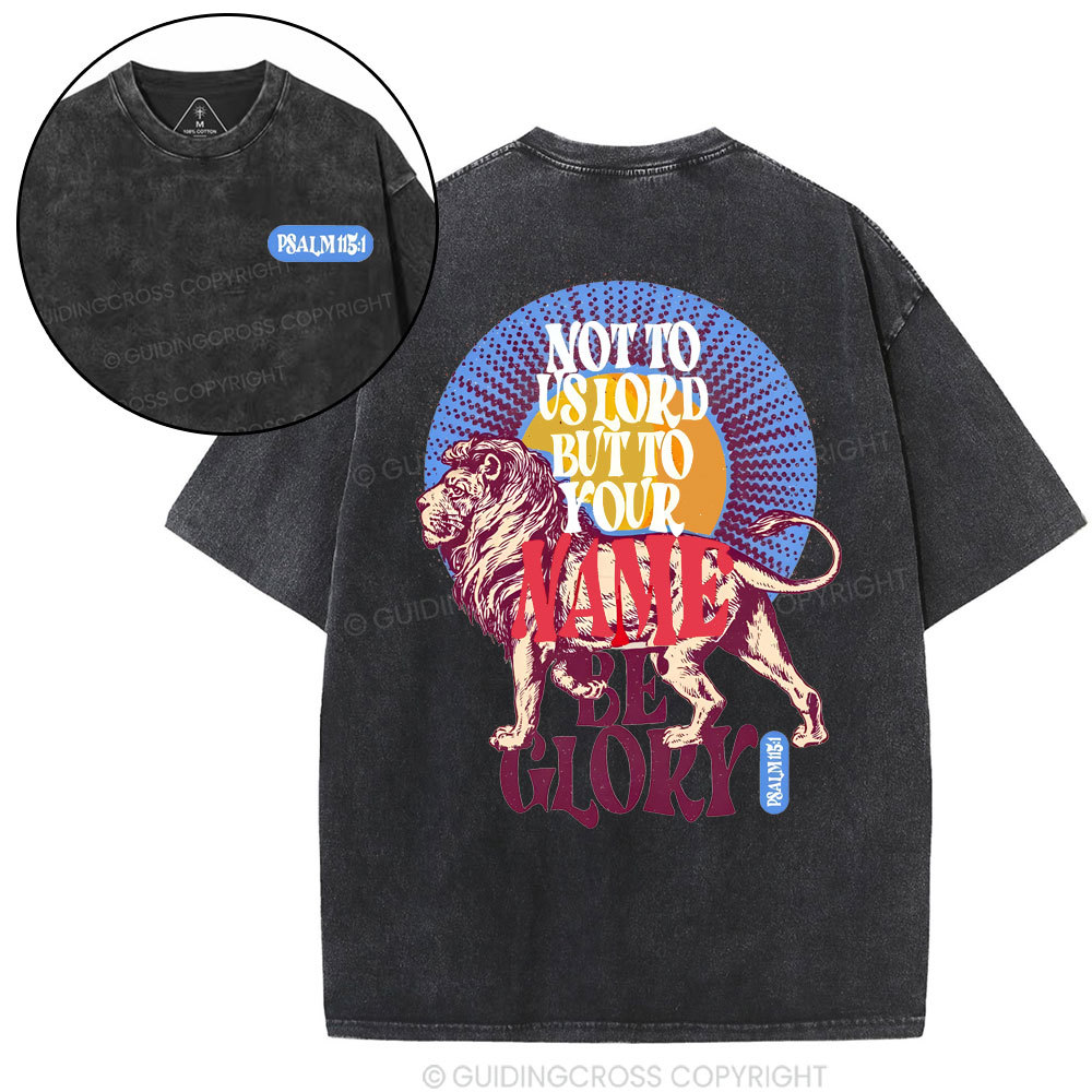 Not To Us Lord But To Your Name Christian Washed T-Shirt