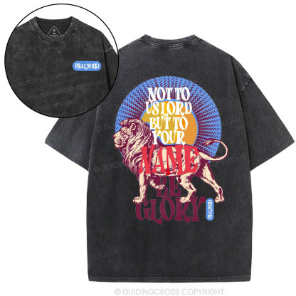 Not To Us Lord But To Your Name Christian Washed T-Shirt