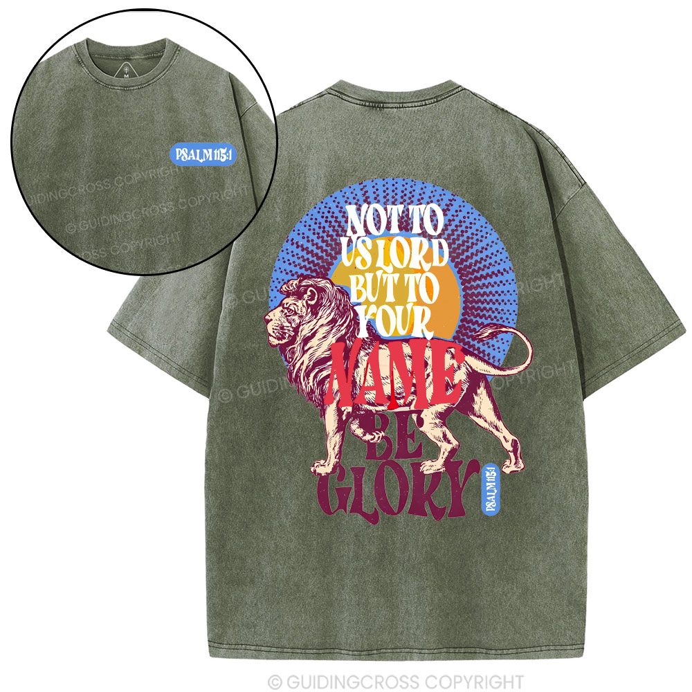 Not To Us Lord But To Your Name Christian Washed T-Shirt