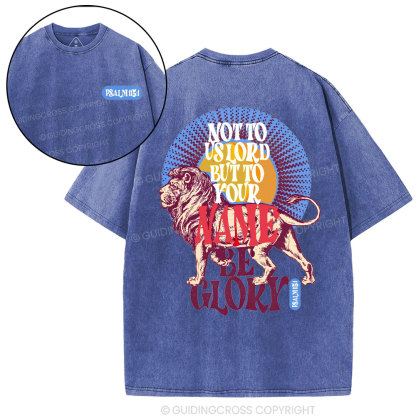 Not To Us Lord But To Your Name Christian Washed T-Shirt