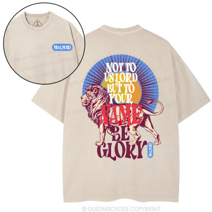 Not To Us Lord But To Your Name Christian Washed T-Shirt