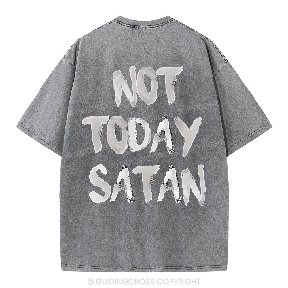 Not Today Christian Washed T-Shirt Sale - GuidingCross