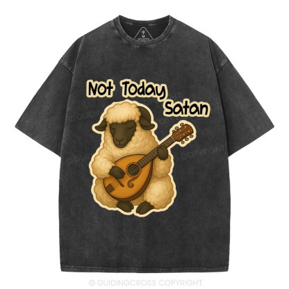 Not Today Satan Christian Washed T-Shirt
