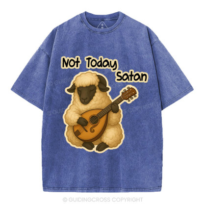 Not Today Satan Christian Washed T-Shirt