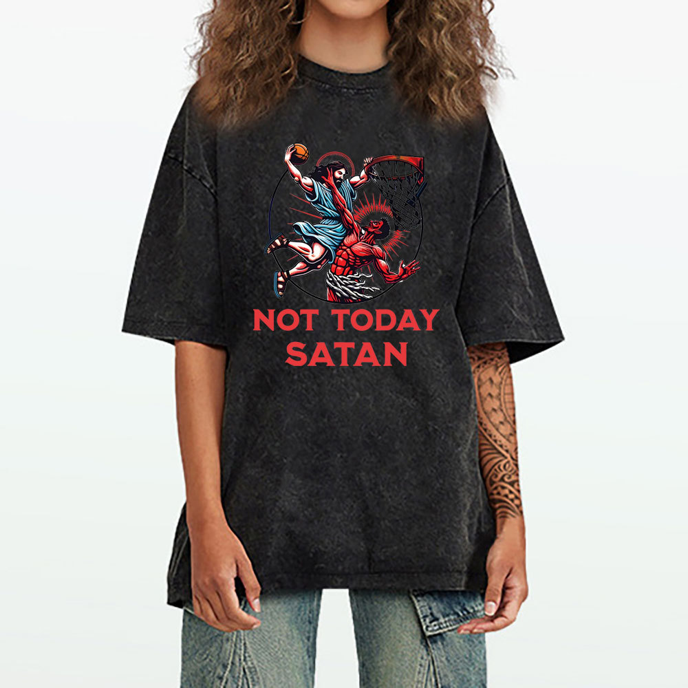 Not Today Satan Christian Washed T-Shirt