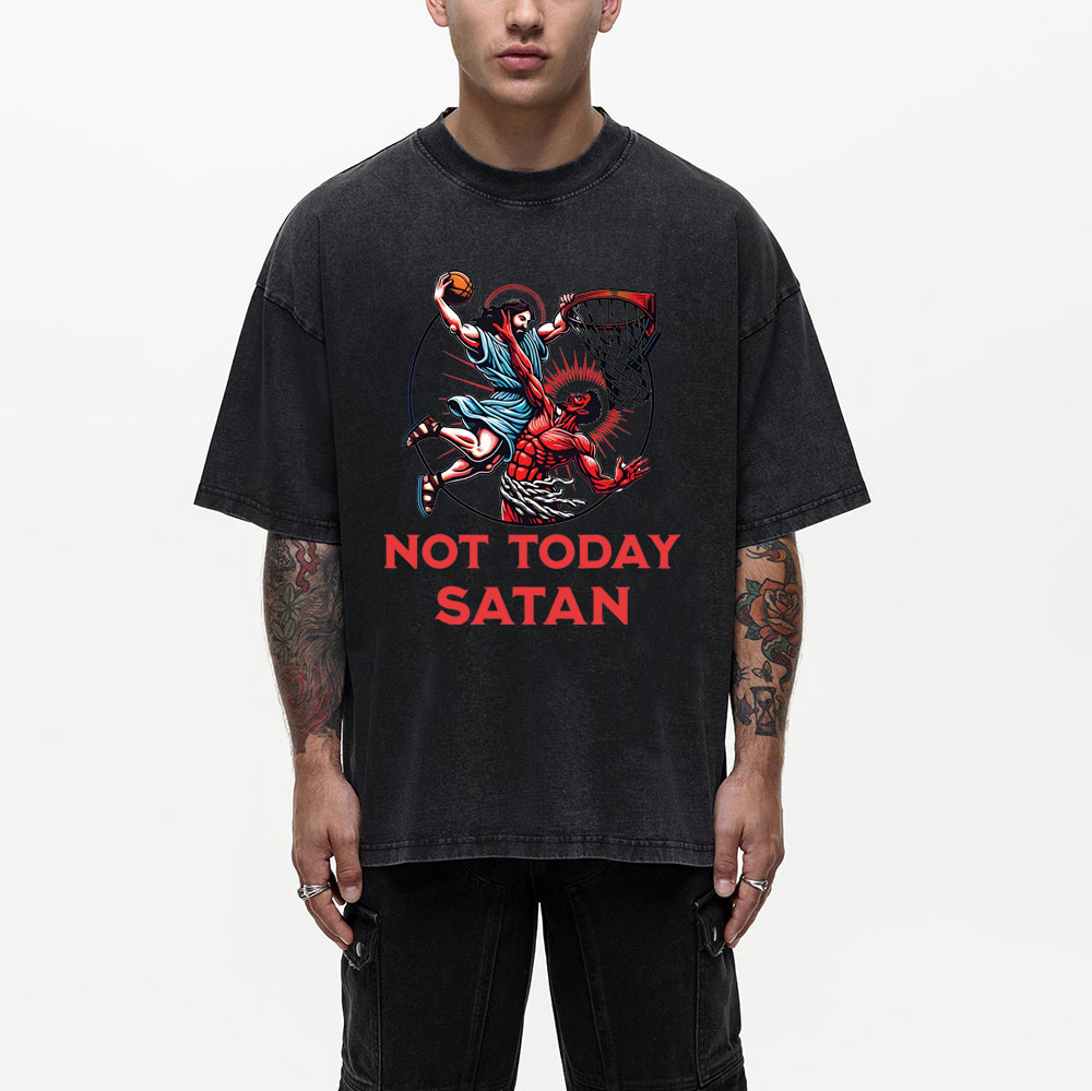 Not Today Satan Christian Washed T-Shirt