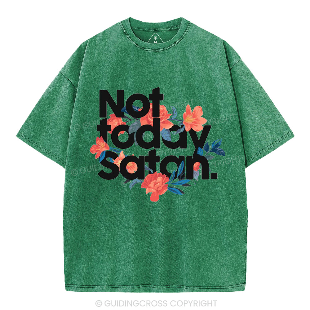 Not Today Satan Christian Washed T-Shirt