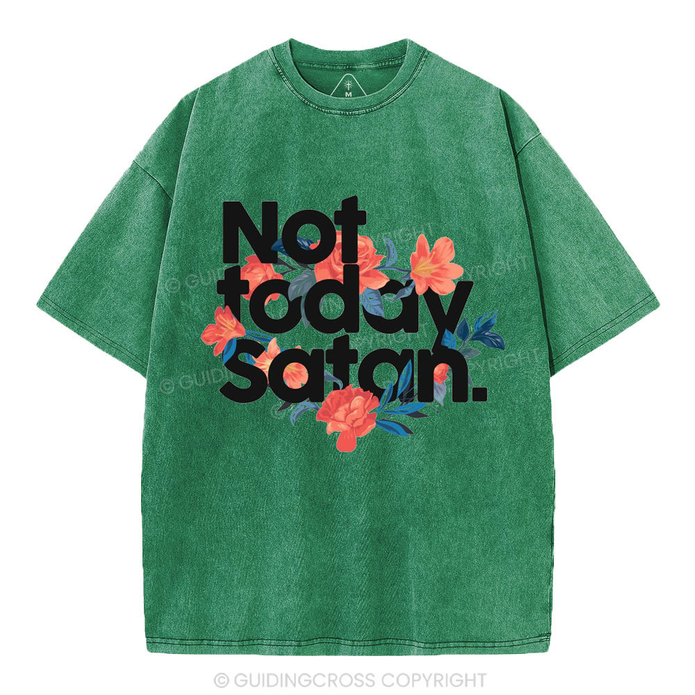Not Today Satan Christian Washed T-Shirt