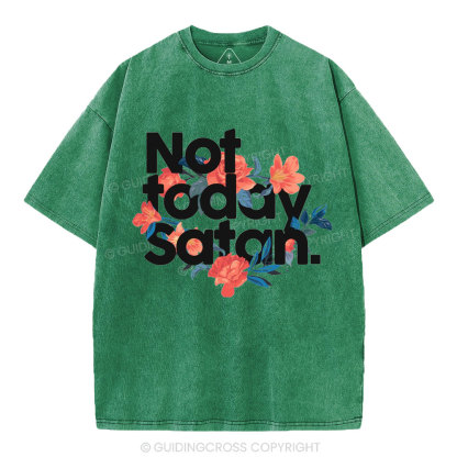 Not Today Satan Christian Washed T-Shirt