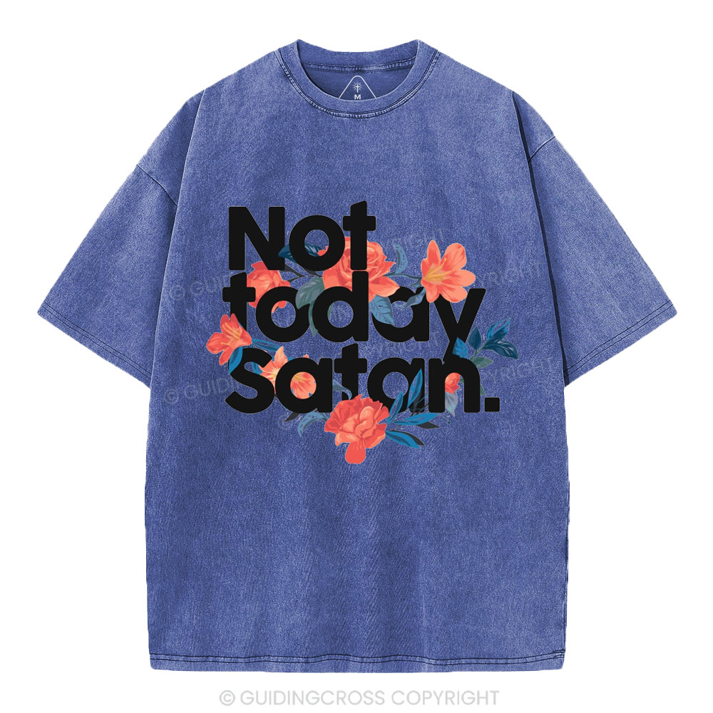 Not Today Satan Christian Washed T-Shirt