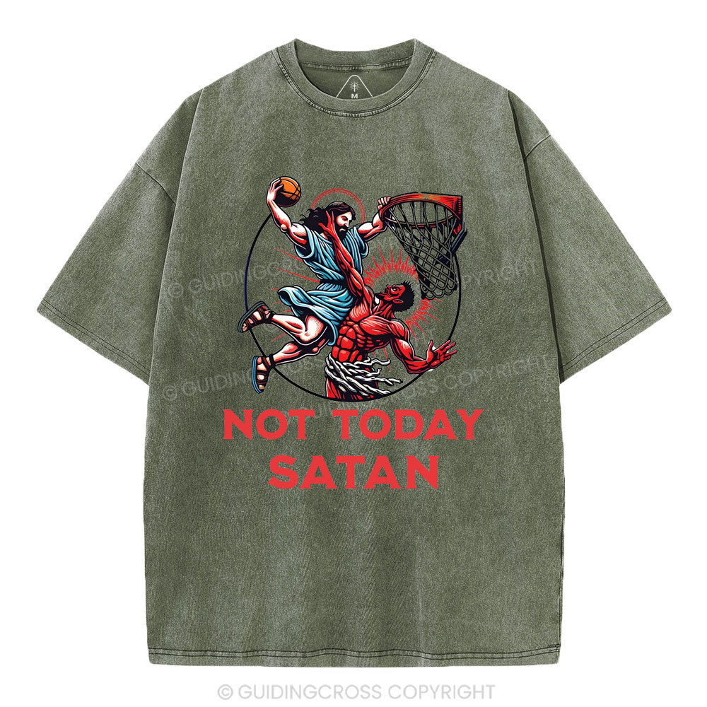 Not Today Satan Christian Washed T-Shirt