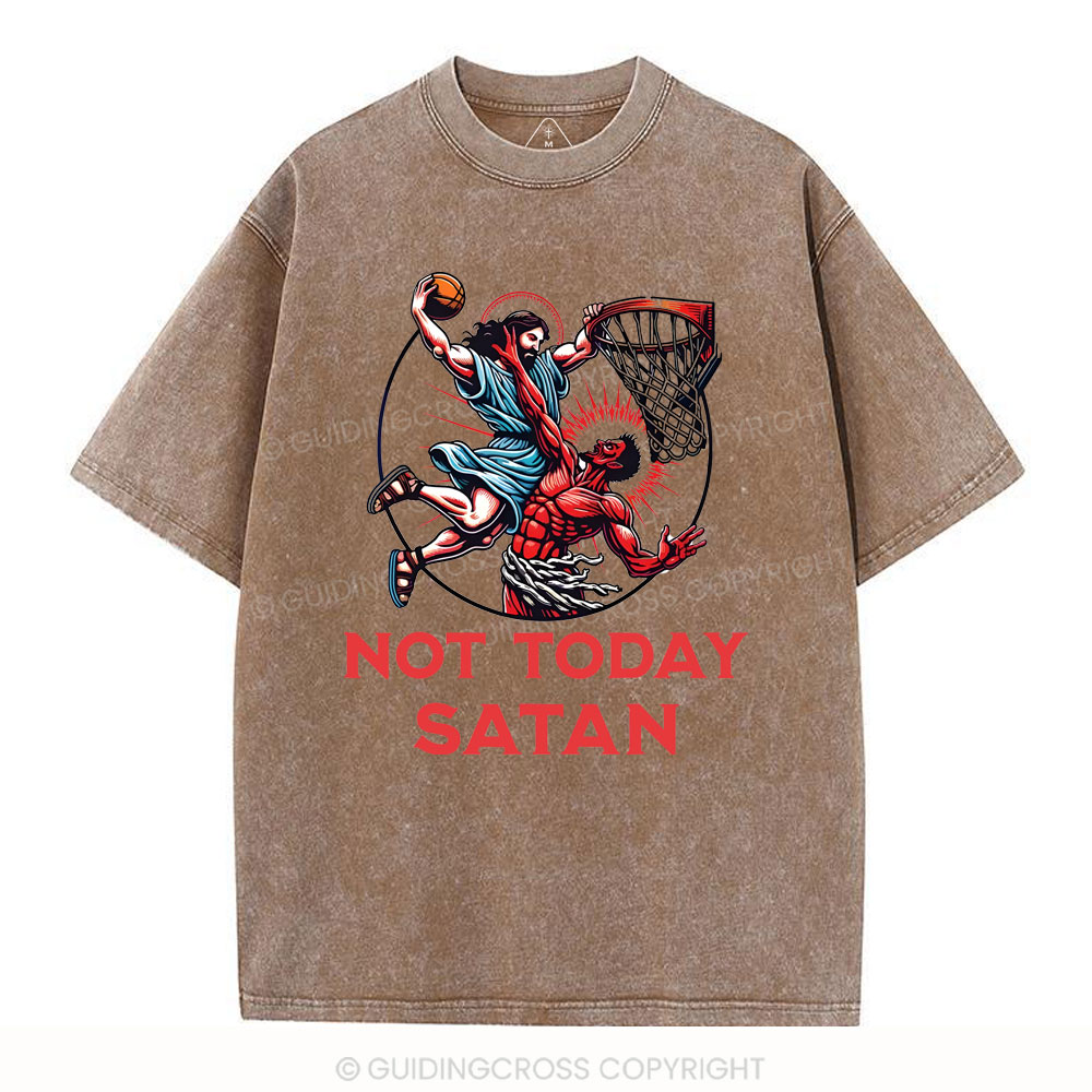 Not Today Satan Christian Washed T-Shirt
