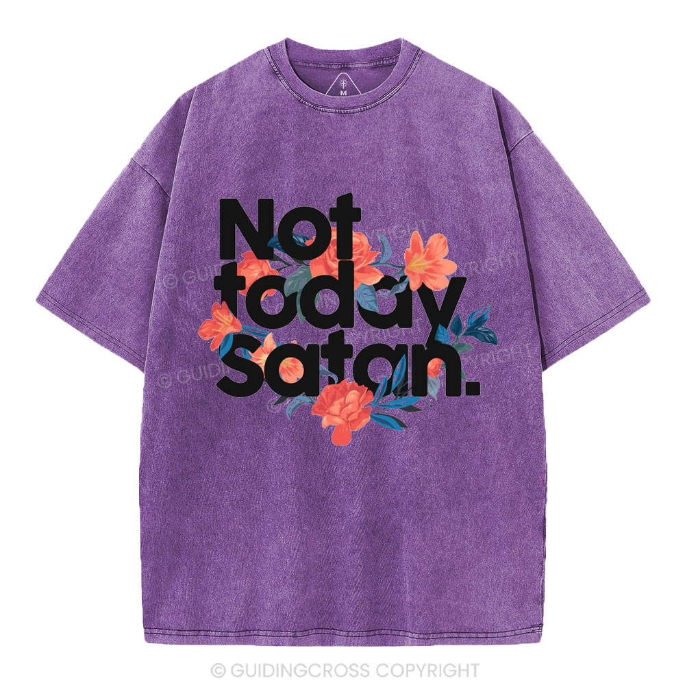 Not Today Satan Christian Washed T-Shirt