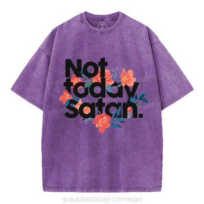 Not Today Satan Christian Washed T-Shirt