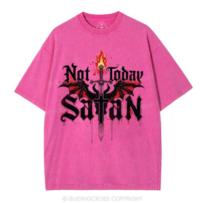 Not Today Satan Christian Washed T-Shirt