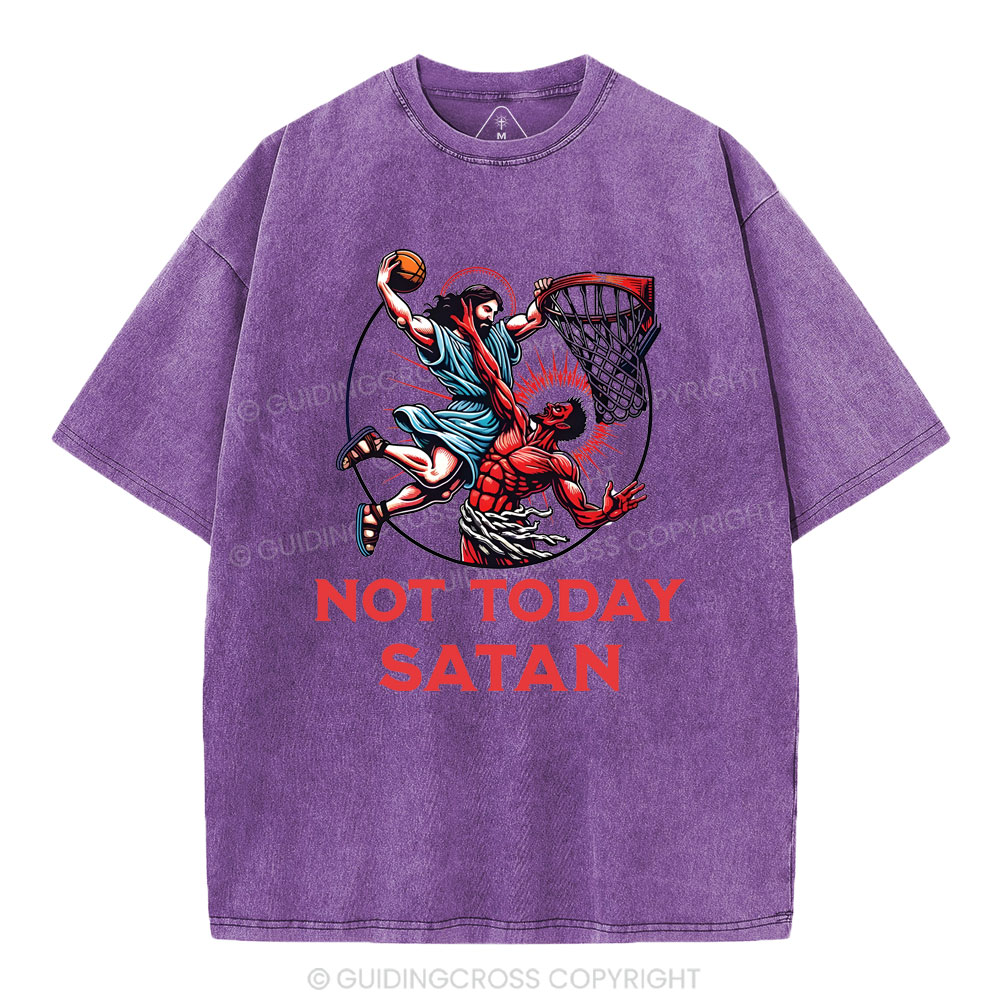 Not Today Satan Christian Washed T-Shirt