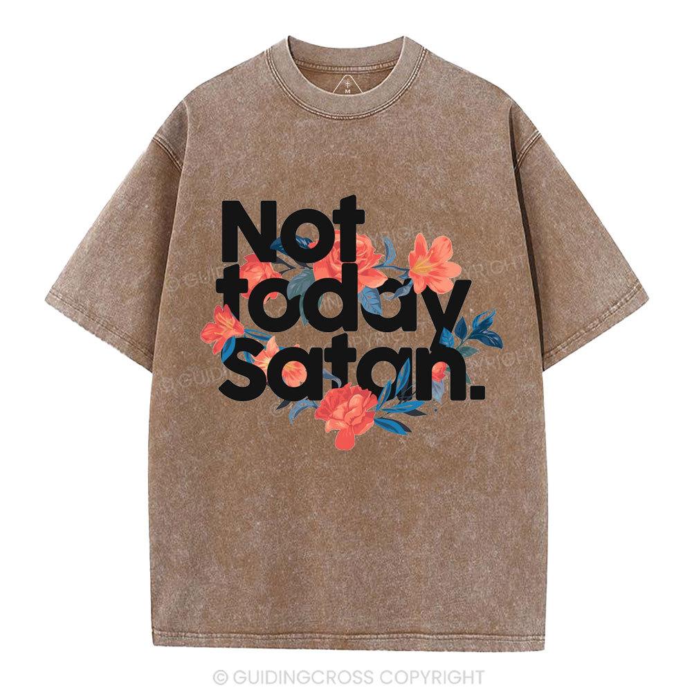Not Today Satan Christian Washed T-Shirt
