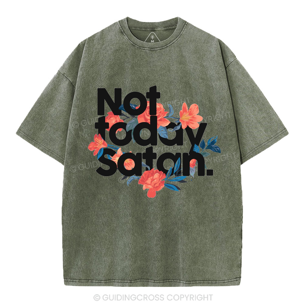 Not Today Satan Christian Washed T-Shirt
