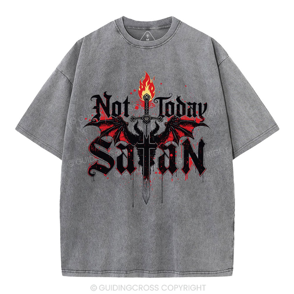 Not Today Satan Christian Washed T-Shirt