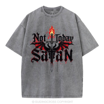 Not Today Satan Christian Washed T-Shirt