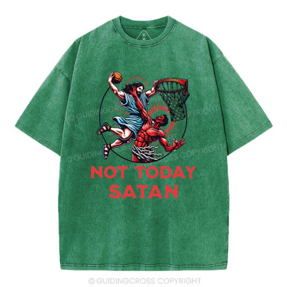 Not Today Satan Christian Washed T-Shirt