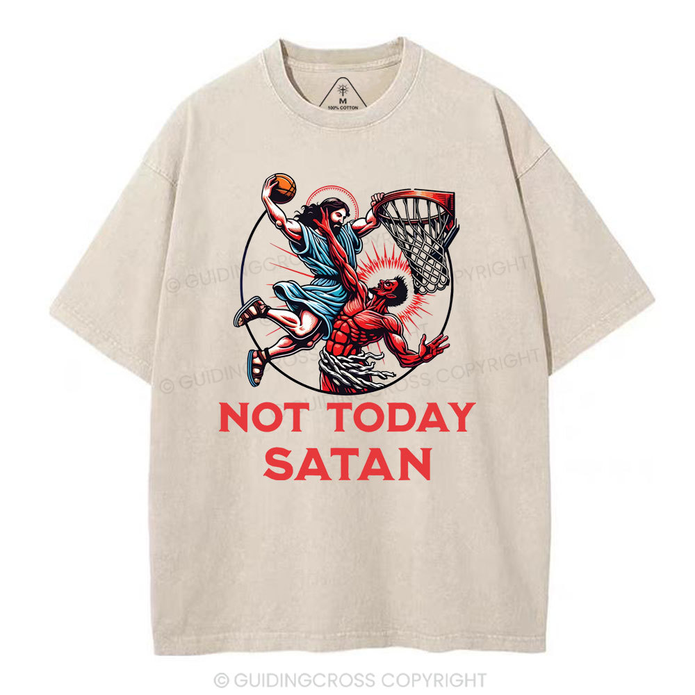 Not Today Satan Christian Washed T-Shirt