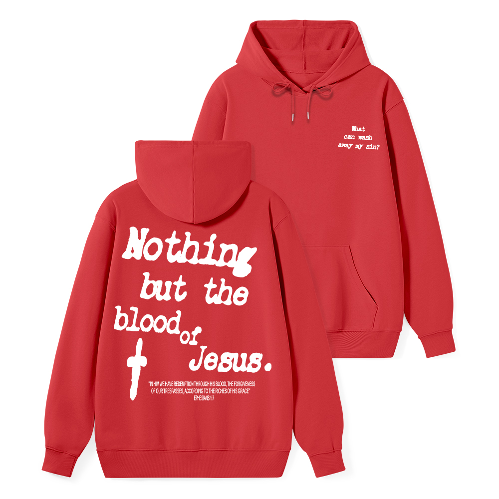 Nothing About The Blood Of Jesus Christian Classic Hoodie