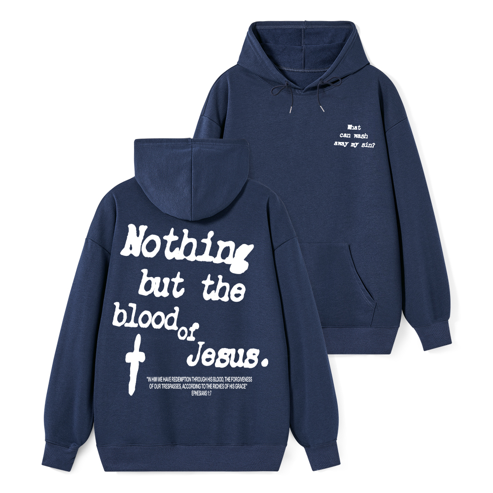 Nothing About The Blood Of Jesus Christian Classic Hoodie