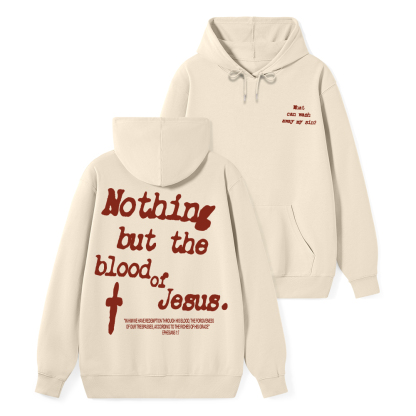 Nothing About The Blood Of Jesus Christian Classic Hoodie