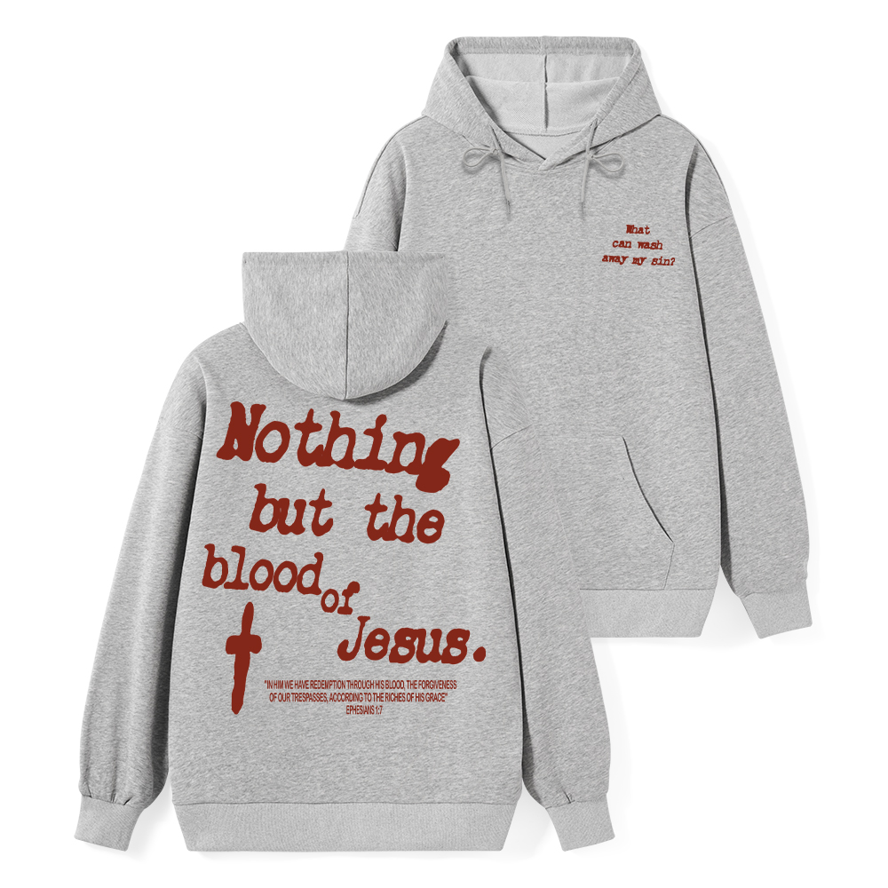 Nothing About The Blood Of Jesus Christian Classic Hoodie