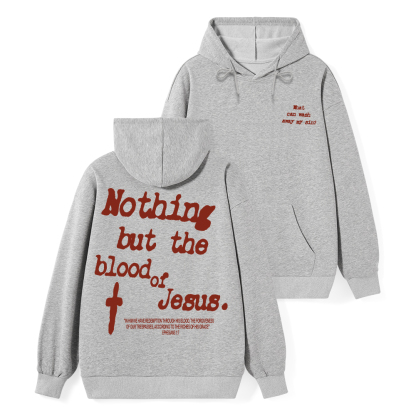 Nothing About The Blood Of Jesus Christian Classic Hoodie
