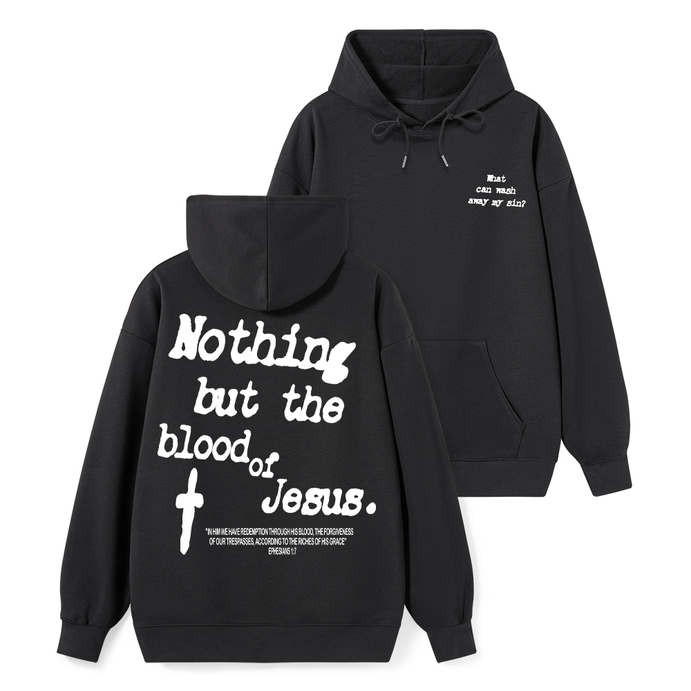 Nothing About The Blood Of Jesus Christian Classic Hoodie