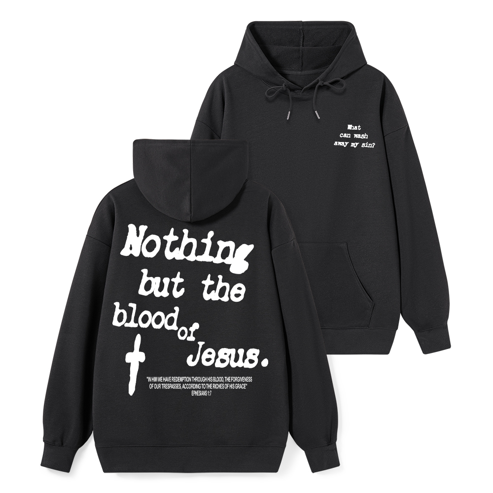 Nothing About The Blood Of Jesus Christian Classic Hoodie