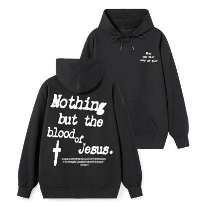 Nothing About The Blood Of Jesus Christian Classic Hoodie