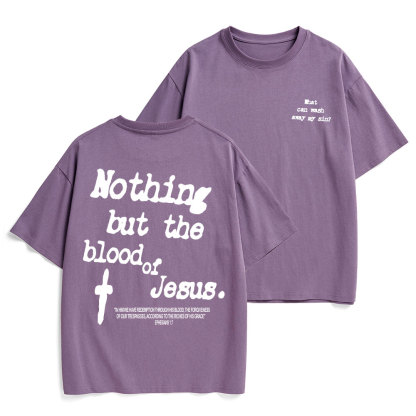 Nothing About The Blood Of Jesus Christian Heavy Cotton T-Shirt