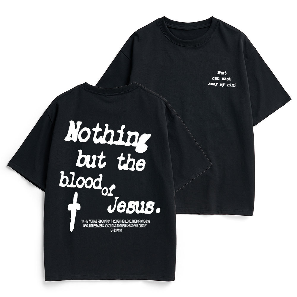 Nothing About The Blood Of Jesus Christian Heavy Cotton T-Shirt