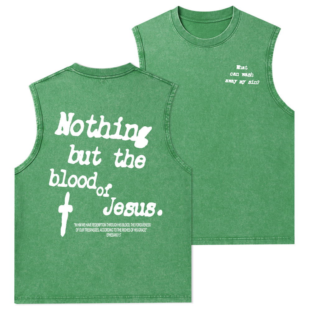 Nothing About The Blood Of Jesus Christian Washed Tank Top