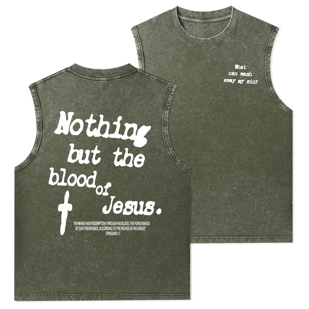 Nothing About The Blood Of Jesus Christian Washed Tank Top