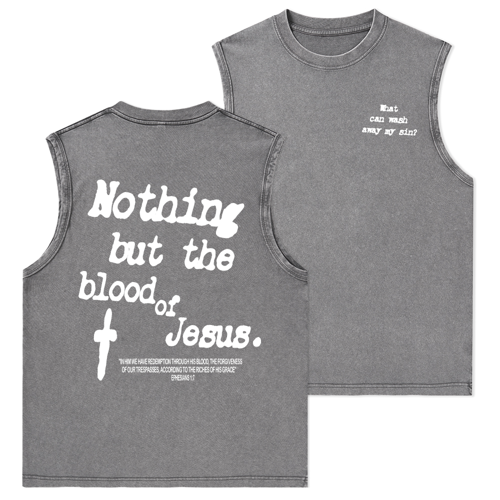 Nothing About The Blood Of Jesus Christian Washed Tank Top